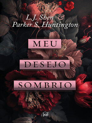 cover image of Meu desejo sombrio – Uma releitura de Cinderela, do mesmo universo de "Meu Romeu sombrio"